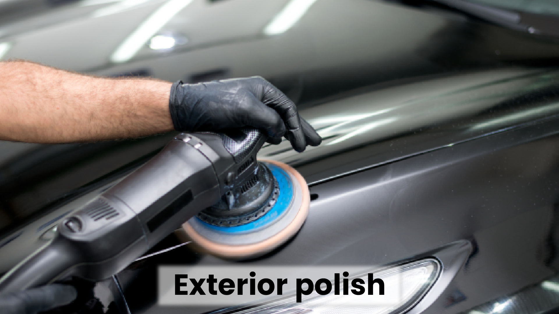 Exterior Polish
