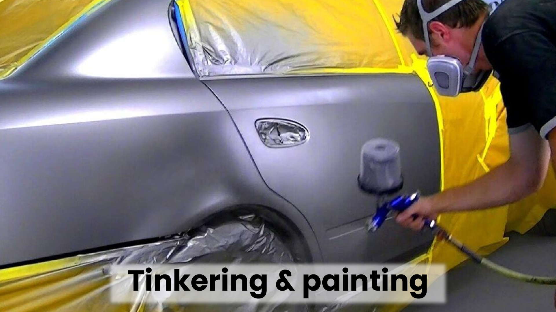 Tinkering & Painting